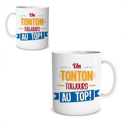 Mug Tonton - Un Tonton Toujours au Top