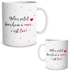 Mug Mon Petit Bonheur à Moi C'est Toi