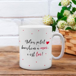 Mug Mon Petit Bonheur à Moi C'est Toi