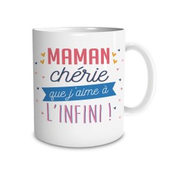 Mug Maman Chérie que j'aime à l'infini