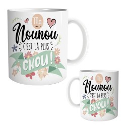 Mug Ma Nounou C'est la plus Chou