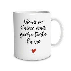 Mug Coeur Viens on s'aime mais genre toute la vie