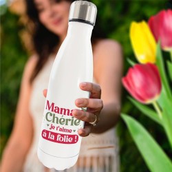 Bouteille Isotherme Maman Chérie Je t'aime à la Folie